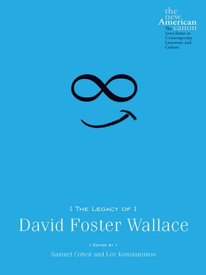 cover image of The Legacy of David Foster Wallace